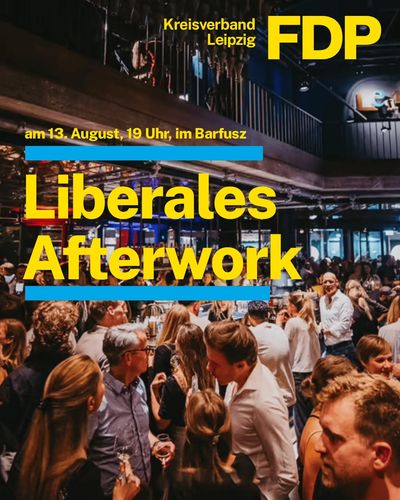 Sharepic zur Veranstaltungsreihe „Liberales Afterwork“ des FDP Kreisverbands Leipzig